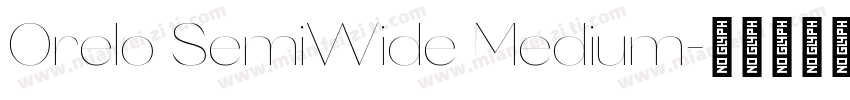 Orelo SemiWide Medium字体转换
